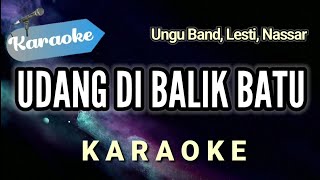 Karaoke UDANG DI BALIK BATU – Ungu Lesti kejora Nassar  Karaoke [upl. by Anabahs]