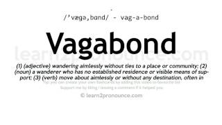 Vagabond pronunciation and definition [upl. by Cherianne]