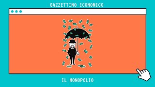 Il monopolio  Cosè perché esiste come si comporta il monopolista Microeconomia [upl. by Nylaroc]