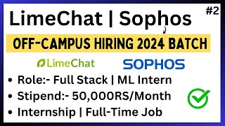 LimeChat OffCampus Hiring 2024 BATCH✅  Stipend 50KMonth  Internship  Full Time  2024 Jobs [upl. by Ayad]