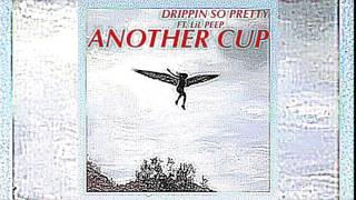 Drippin So Pretty  Another Cup Ft LiL PEEP Prod WILLIE G [upl. by Eitsyrk717]