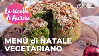 💚🍴 MENÙ di NATALE di AURORA  I PIATTI VEGETARIANI✨🎄 [upl. by Auhesoj]