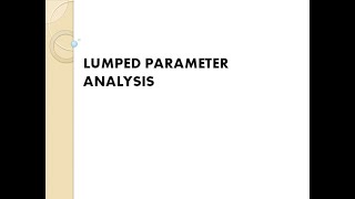 Lumped parameter analysis in detailed explanation Heat Transfer [upl. by Anaynek185]