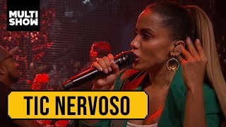 Tic Nervoso  Anitta  Anitta Entrou No Grupo [upl. by Chrissie]