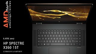 All New HP Spectre x360 15t Late 2017 Review 8th Gen QuadCore CPU amp MX150 GPU [upl. by Mcgrath]