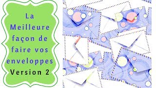 Mise à jour de la vidéo  comment faire vos enveloppes [upl. by Healey677]