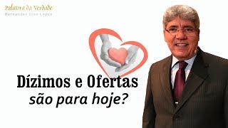 DÍZIMOS E OFERTAS SÃO PARA HOJE [upl. by Konrad562]