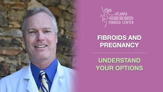 Understand Your Options Pregnancy And Fibroids Pregnancy after Myomectomy vs UFE [upl. by Imat558]