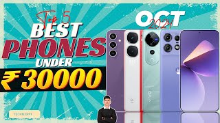 Best Smartphone Under 30000 in October 2024  Top 5 Phone Under 30000 in INDIA [upl. by Nema54]