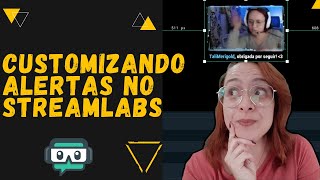 Como Configurar Alertas no Streamlabs 2022  Dicas de Stream 7 [upl. by Hooper479]