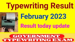 Today Typewriting Result update Feb 2022 [upl. by Sel614]