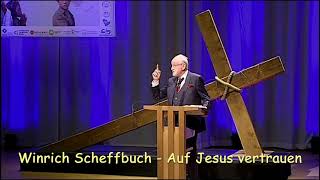 Winrich Scheffbuch  Auf Jesus vertrauen 28022021 [upl. by Eelahs794]