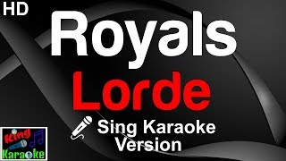 🎤 Lorde  Royals Karaoke Version [upl. by Gnolb]