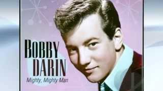 Bobby Darin amp The Rinky DinksMighty Mighty Man [upl. by Bushweller]