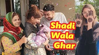 Shadi Walay Ghr Pohnch Gaye🤩  Mehndi Ki Tyari Shuru🥳 [upl. by Aloel]