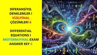 Diferansiyel Denklemler I Vize Sınavı Örneği 6 Differential Equations I Midterm Exam Answer Key 6 [upl. by Pacheco]