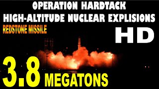 Operation Hardtack High Altitude Redstone Missile Nuclear Detonations 1958 [upl. by Lorene]