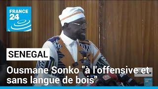 Sénégal  Ousmane Sonko dénonce lattitude de la présidence Macron pendant la répression [upl. by Malarkey]