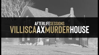 Villisca Ax Murder House  Afterlife Sessions  S01E02 [upl. by Ahsykal891]