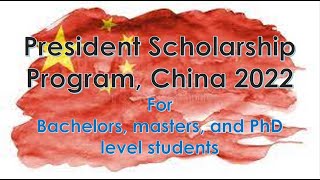 President scholarship program China 2022 for bachelors masters and PhD students [upl. by Ezechiel]