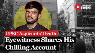 UPSC Aspirants’ Death I Firsthand Account Student Recounts the Horror I Raus IAS Death [upl. by Dimitris974]