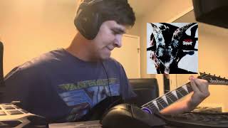 Left Behind  Slipknot Guitar Cover [upl. by Anoirb]