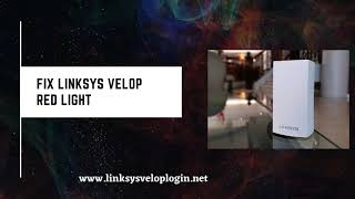 Linksys Velop Red Light  linksyssmartwificom [upl. by Worrell773]