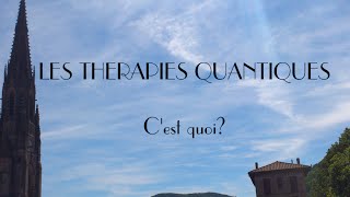 LES THERAPIES QUANTIQUES Puissants soins dénergie pure universelle [upl. by Akkinahs]