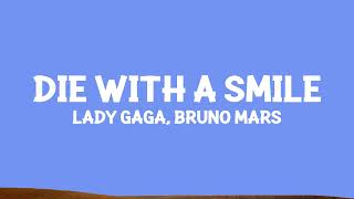 LadyGaga brunomars  Die With A Smile Lyrics [upl. by Sivrup]