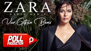 Zara  Vur Gitsin Beni Official Audio Video [upl. by Slohcin]