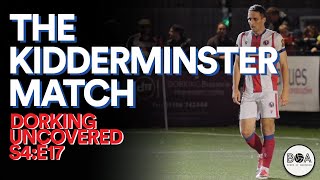 The Kidderminster Match  Dorking Uncovered S4E18 [upl. by Liebermann]