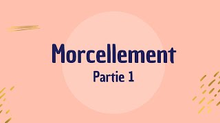 Morcellement [upl. by Rikki675]