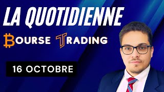 La Quotidienne Bourse Trading 🔴 16 Octobre 2024 16102024 [upl. by Ternan]