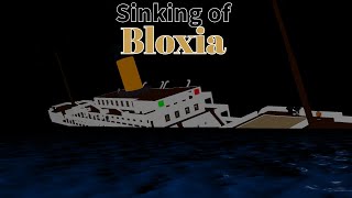 DETAILED Sinking of Bloxia [upl. by Anthony]