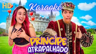 Karaokê  Principe atrapalhado Emilly Vick [upl. by Adiv]