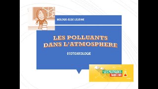 Chapitre 2Les Polluants dans lAtmosphère [upl. by Adnil]