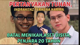 TANTANG TUHAN  Begini Karma Indra Kenz Setelah Terancam PENJARA 20 Tahun Hingga Pacar Minta Putus [upl. by Byers]