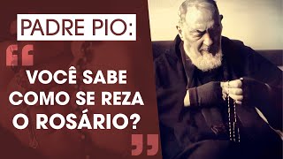 Padre Pio Te Ensina a Rezar o Rosário [upl. by Ande]