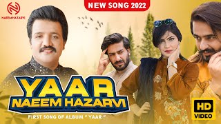 Naeem Hazarvi  Yaar Official Video  Bhavin Arooj Hovay  New PunjabiSaraiki Song 2022 [upl. by Chip]