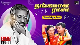 Vathiya Isai Instrumental  Thangamana Raasa  Ilaiyaraaja  Ramarajan  Kanaka  Tamil Songs [upl. by Terrel]