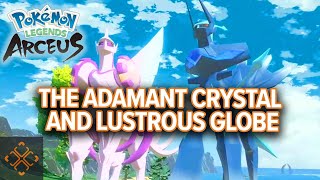 Pokemon Legends Arceus How to Get the Adamant Crystal amp Lustrous Globe [upl. by Jackie]