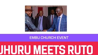 Uhuru Kenyatta Joins Ruto and Gachagua in Historic Embu Church Event [upl. by Nico]