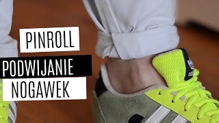 Pinroll  Jak podwijać nogawki   Tutorial [upl. by Leind]