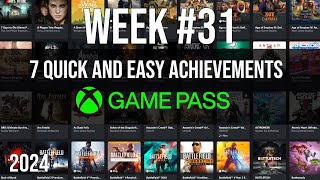 7 Quick and Easy Game Pass Achievements  Week 31  525G [upl. by Arag]