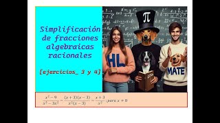 Simplificación de fracciones algebraicas racionales ejercicios 3 y 4 vídeo 23 de la unidad 2 [upl. by Mylo454]