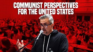 Communist Perspectives for the United States [upl. by Ahsienahs]