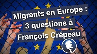 Migrants en Europe  3 questions à François Crépeau [upl. by Hogle206]