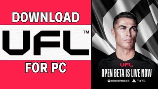 How To Download UFL on PC for FREE Full Guide [upl. by Nnaerb]