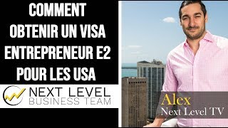 Comment obtenir un visa E2 investisseur pour les USA [upl. by Aleacin]