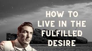 THE INNER LIFE  How To Live in the Fulfilled Desire [upl. by Wesley]